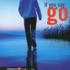 Vineyard Music - If You Say Go