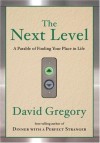 David Gregory - The Next Level