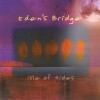 Product Image: Eden's Bridge - Isle Of Tides (Independent)