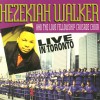 Product Image: Hezekiah Walker & The Love Fellowship Crusade Choir - Live In Toronto