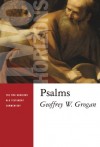 Geoffrey Grogan - Psalms (Two Horizons New Testament Commentaries)
