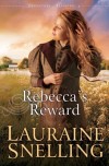 Lauraine Snelling - Rebecca's Reward (Large Print)