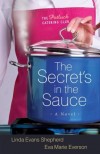Linda Evans Shepherd, & Eva Marie Everson - The Secret's In The Sauce