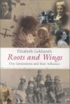Elizabeth Goldsmith - Roots and Wings