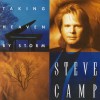 Steve Camp - Taking Heaven By Storm