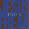 Product Image: dc Talk - Jesus Freak The Single
