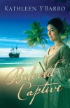 Kathleen Y'Barbo - Beloved Captive (Fairweather Keys)