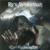 Product Image: Rick Wakeman - Can You Hear Me?