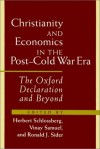 Christianity and Economics in the Post-Cold War Era: The Oxford Declaration and Beyond