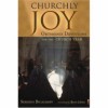 Sergius Bulgakov - Churchly Joy: Orthodox Devotions for the Church Year