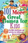 Jolene L. Roehlkepartain - 101 More Great Games for Kids