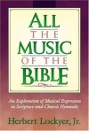 Herbert Jr Lockyer - All the Music of the Bible