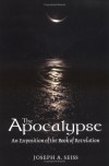 Joseph A. Seiss - The Apocalypse