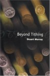 Stuart Murray - Beyond Tithing