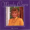 Product Image: Wendy Craig - My Faith