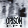 Orison - Orison EP 1