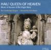 Product Image: John Rutter, The Cambridge Singers - Hail! Queen Of Heaven
