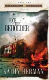 Kathy Herman - Eye of the Beholder (Seaport Suspense Novel)