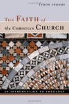 Tyron L. Inbody - Faith of the Christian Church