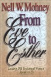 Nell W. Mohney - From Eve to Esther