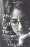John R. Tyson - Faithquestions - Who is God in Three Persons?: A Study of the Trinity (FaithQuestions)