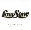 Love Song - Welcome Back