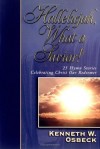 Kenneth W. Osbeck - Hallelujah, What a Savior!