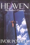 I Powell - Heaven: My Father's Country
