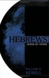 William Reed Newell - Hebrews: Verse-By-Verse