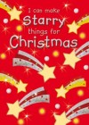 Jocelyn Miller, Adrian Barclay (Illustrator) - I Can Make Starry Things for Christmas
