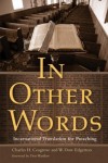 Charles H. Cosgrove, W.Dow Edgerton - In Other Words: Incarnational Translation for Preaching