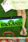 Melody Carlson - Ireland (Notes from a Spinning Planet)