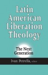Petrella E - Latin American Liberation Theology: The Next Generation