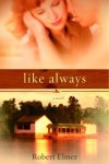 Robert Elmer - Like Always