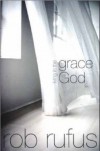 Rob Rufus - Living in the Grace of God
