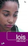 Millie Murray - Lois