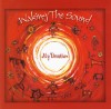 Waking The Sound - My Devotion