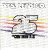 Product Image: The Continentals - Yes! Let's Go - A Celebration of 25 Years