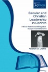 Andrew Clarke - Secular and Christian Leadership in Corinth