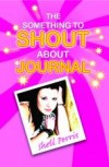 Shell, Perris - Something To Shout About Journal