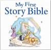 Tim Dowley - My First Story Bible