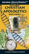 Doug Powell - Holman Quicksource Guide to Christian Apologetics
