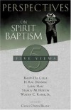 Perspectives on Spirit Baptism