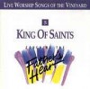 Vineyard Music, Kevin Prosch, Marc Nelson - Touching the Father's Heart 5: King Of Saints
