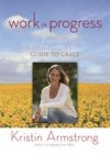 Kristin Armstrong - Work In Progress
