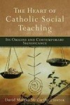 David Matzko Mccarthy - The Heart Of Catholic Social Teaching