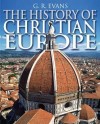 G R Evans - The History of Christian Europe