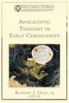 Robert J Daly - Apocalyptic Thought In Early Christianity