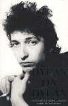 Bob Dylan - The Essential Interviews: Dylan On Dylan