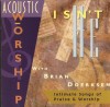 Product Image: Brian Doerksen - Acoustic Worship With Brian Doerksen: Isn't He 
